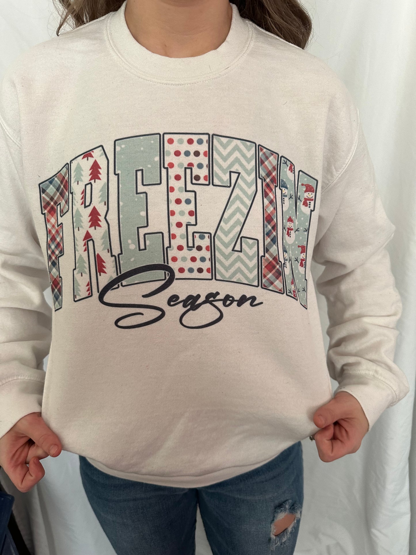 Freezin Season Sweatshirt